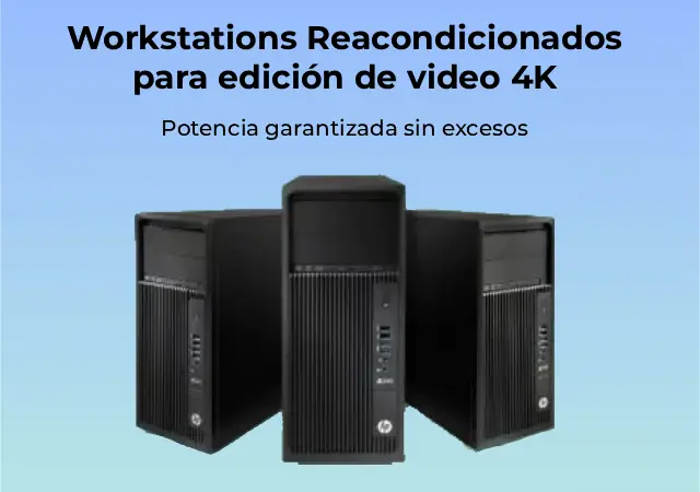 Workstations para edicion video 4K
